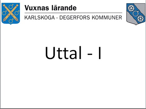 Uttal – I / Vuxnas lärande Karlskoga Degerfors