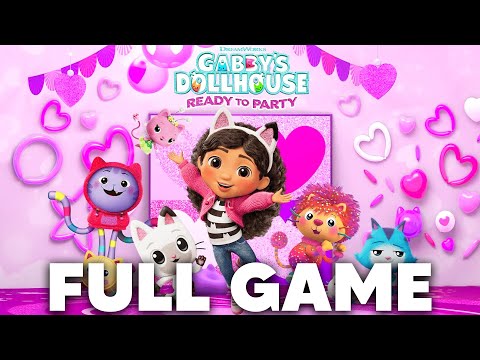 Gabby's Dollhouse Ready to Party Gameplay Walkthrough (Full Game)