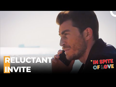 Çınar Half-Hearted Invite To His Brother For The Wedding - In Spite Of Love Episode 83