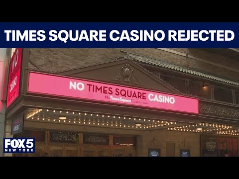 Casino proposals for Times Square and Hudson Yards rejected