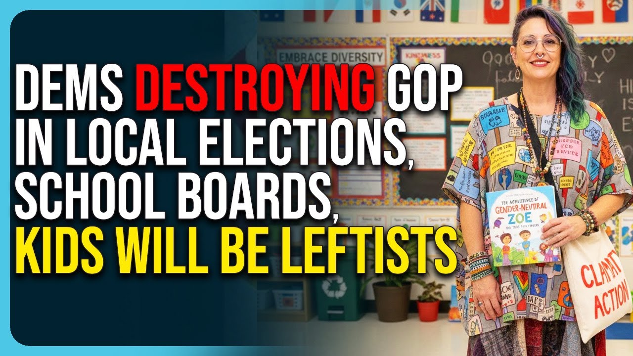 Dems DESTROYING GOP In Local Elections, School Boards, Kids Will Be Leftists