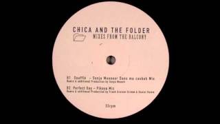 Chica & the folder - Perfect Day (Pikaya Remix)