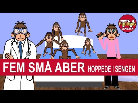 Fem små aber hoppede i sengen - Danske børnesange