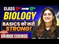 Complete Class 11th BIOLOGY Make Your Basics Super Strong PARISHRAM 2026