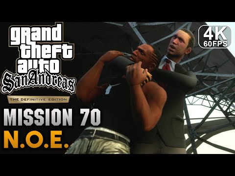 N.O.E. - Mission #70 - GTA: San Andreas (Definitive Edition) [4K 60FPS]