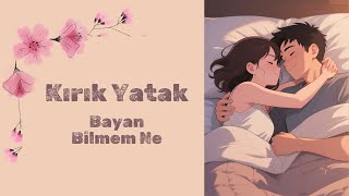 Kırık Yatak - 8. Bölüm - FİNAL - Yatak Kırıldı | Bayan Bilmem Ne |