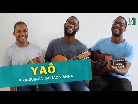 YAÔ - TRIO JULIO