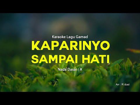 KAPARINYO SAMPAI HATI -  KARAOKE GAMAD  - ORIGINAL GAMAD@singogurun