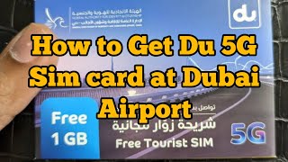 How to get du 5g sim card at Dubai Airport | du 5g tourist plan