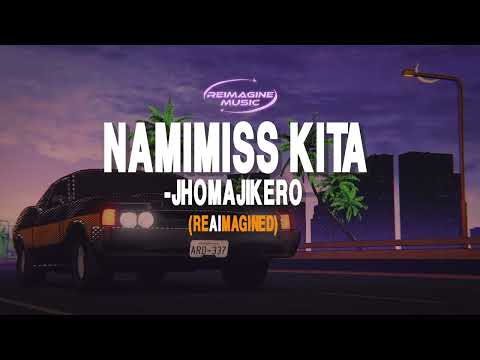 NAMIMISS KITA - JHOMAJIKERO REIMAGINED