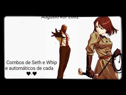 Aprenda combos de Seth e Whip ♥
