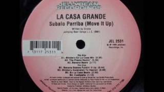 Speed Garage - La Casa Grande - Subalo Parriba (Move It Up - Banana Babies Funkin' It Up