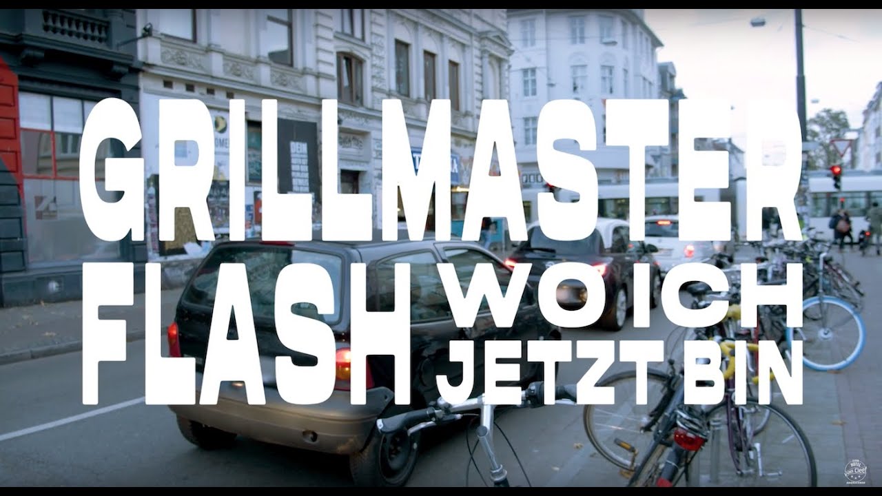 Grillmaster Flash - Wo ich jetzt bin (Offizielles Video)