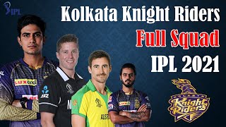 IPL 2021 | Kolkata Knight Riders Probable Team Squad IPL 2021 | KKR Full Players List IPL 2021