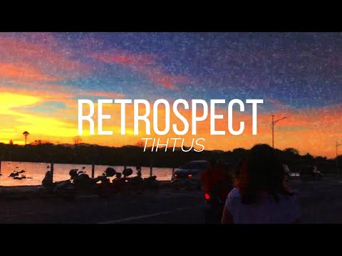 RETROSPECT BY TIHTUS // LYRIC VIDEO