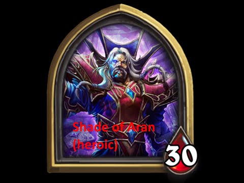 Karazhan heroic - Shade of Aran