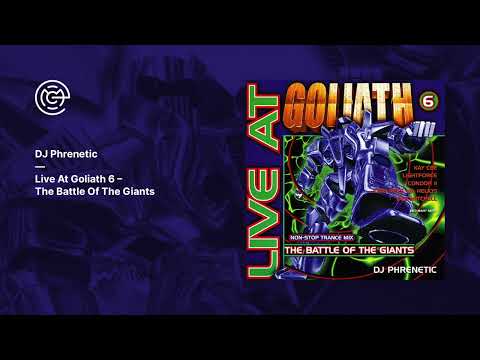 DJ Phrenetic - Live At Goliath 6 - The Battle Of The Giants (2000)