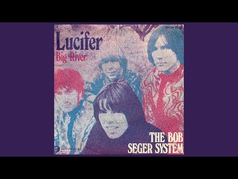"Lucifer" - The Bob Seger System