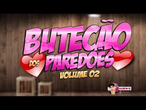 BUTECÃO DOS PAREDÕES 2019 💕 ROMÂNTICAS AS MELHORES 💏 VOL.2 ARROCHADEIRA  RÔMANTICO PRA SE APAIXONAR