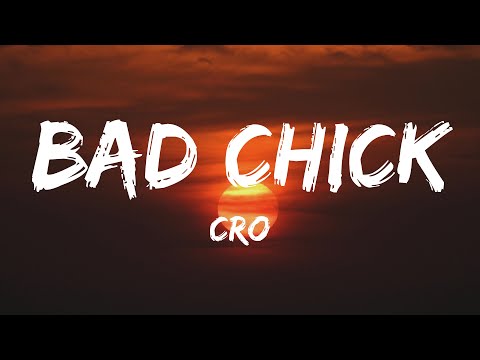 CRO - Bad Chick (Lyrics)