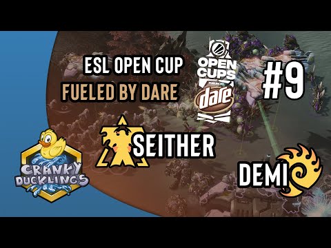 Seither vs Demi - TvZ | ESL Open Cup Fueled by Dare #9 | Weekly SEA-OCE StarCraft 2 Tournament