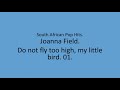 Joanna Field - Do not fly too high, my little bird. 01.