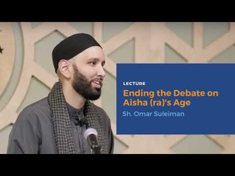 Dr. Omar Suleiman - Ending the Debate on Aisha (ra)'s Age - Sh. Omar Suleiman _ Lecture