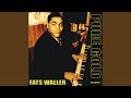 T'ain't Nobody's Business If I Do - Fats Waller - Topic T'ain't Nobody's Business If I Do