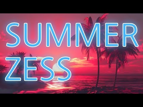 SUMMER ZESS 2K24 VOL1 CLEAN Djhollow868 #zess