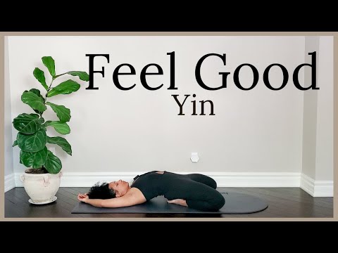 20 min- Feel Good Yin Yoga Stretch