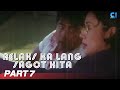 ‘Relaks Ka Lang Sagot Kita’ FULL MOVIE Part 7 | Vilma Santos, Bong Revilla | Cinema One
