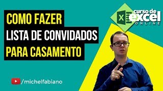 Como fazer uma Lista de Convidados para Casamento no Excel - Curso de Excel OnLine