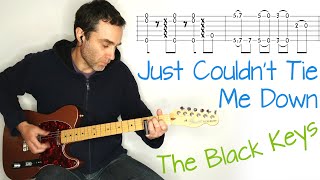 The Black Keys - Just Couldn&#39;t Tie Me Down - Guitar lesson / tutorial / cover with tab
