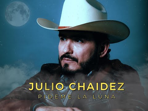 Julio Chaidez - Pídeme La Luna (Video Lyrics)