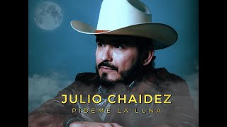 Julio Chaidez - Pídeme La Luna (Video Lyrics)