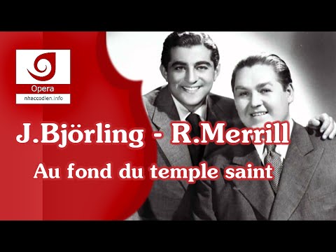 [Jussi Björling - Robert Merrill] Au fond du temple saint