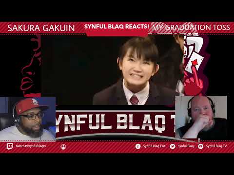 Our Future Queens Synful Blaq Reacts - Sakura Gakuin - My Graduation Toss