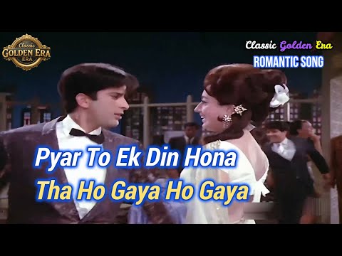 Pyar To Ek Din Hona Tha Ho Gaya Ho Gaya | Mohd. Rafi & Asha Bhosle | Ek Shriman Ek Shrimati (1969) |