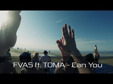 FVAS ft. Toma - Can you