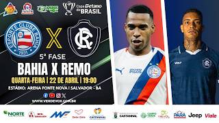 #live  BAHIA X REMO || ESTÁDIO: ARENA FONTE NOVA || COPA DO BRASIL - 2026 || 5ª RODADA