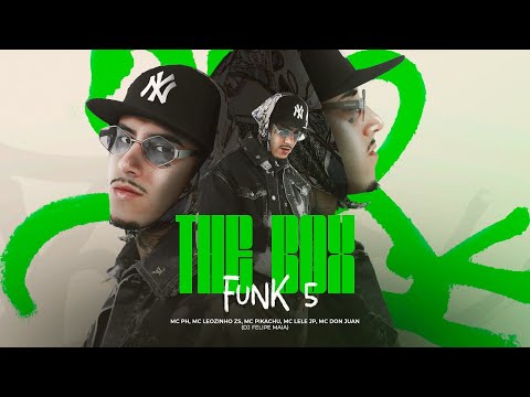 THE BOX MEDLEY FUNK 5 - MC PH, MC LEOZINHO ZS, MC PIKACHU, MC LELE JP, MC DON JUAN & DJ FELIPE MAIA
