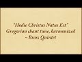 Hodie Christus Natus Est — brass quintet