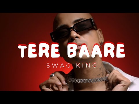 SWAG KING - TERE BAARE | CORNELL BEATS | OFFICIAL MUSIC VIDEO 2023