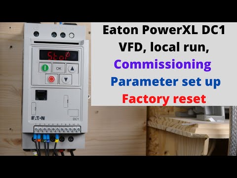 Eaton PowerXL DC1 VFD, local run, commissioning , parameter set up, Factory reset. ( English)