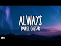 Daniel Caesar Always Lyrics