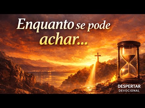 WHILE HE MAY BE FOUND - Isaiah 55:6 - Luciano Junior