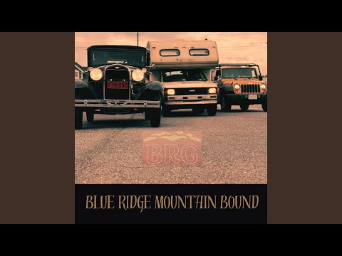 Blue Ridge Mountain Bound