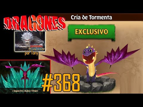 Dragones, el Resurgir de Mema "Cap. 368 - Cría de Tormenta y Espectro Dulce Titán" por Tony