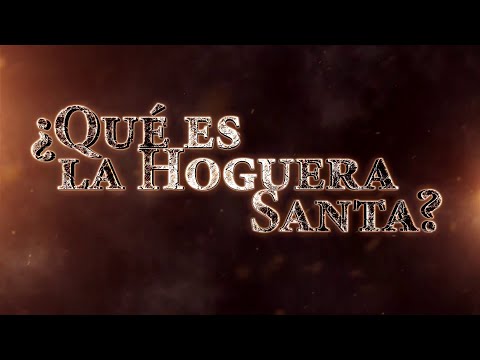 ¿Que es la Hoguera Santa?