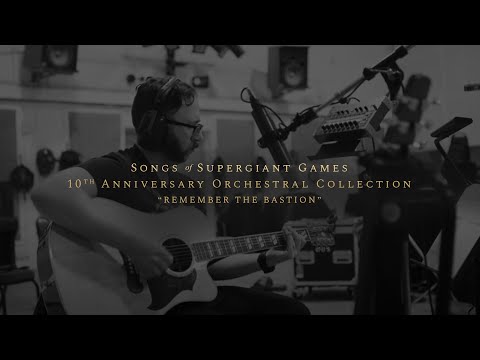The Songs of Supergiant Games - Remember the Bastion (Music Video)